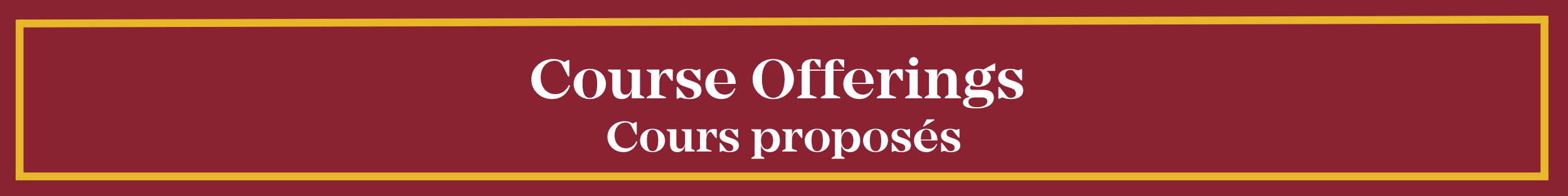 Course Offerings | Cours proposés
