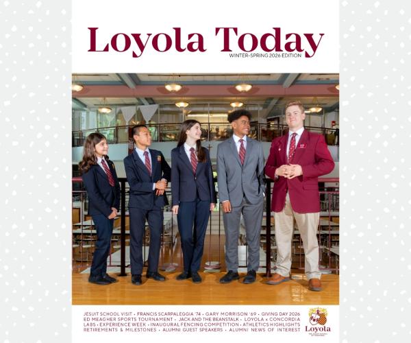 Loyola Today Winter-Spring 2026 